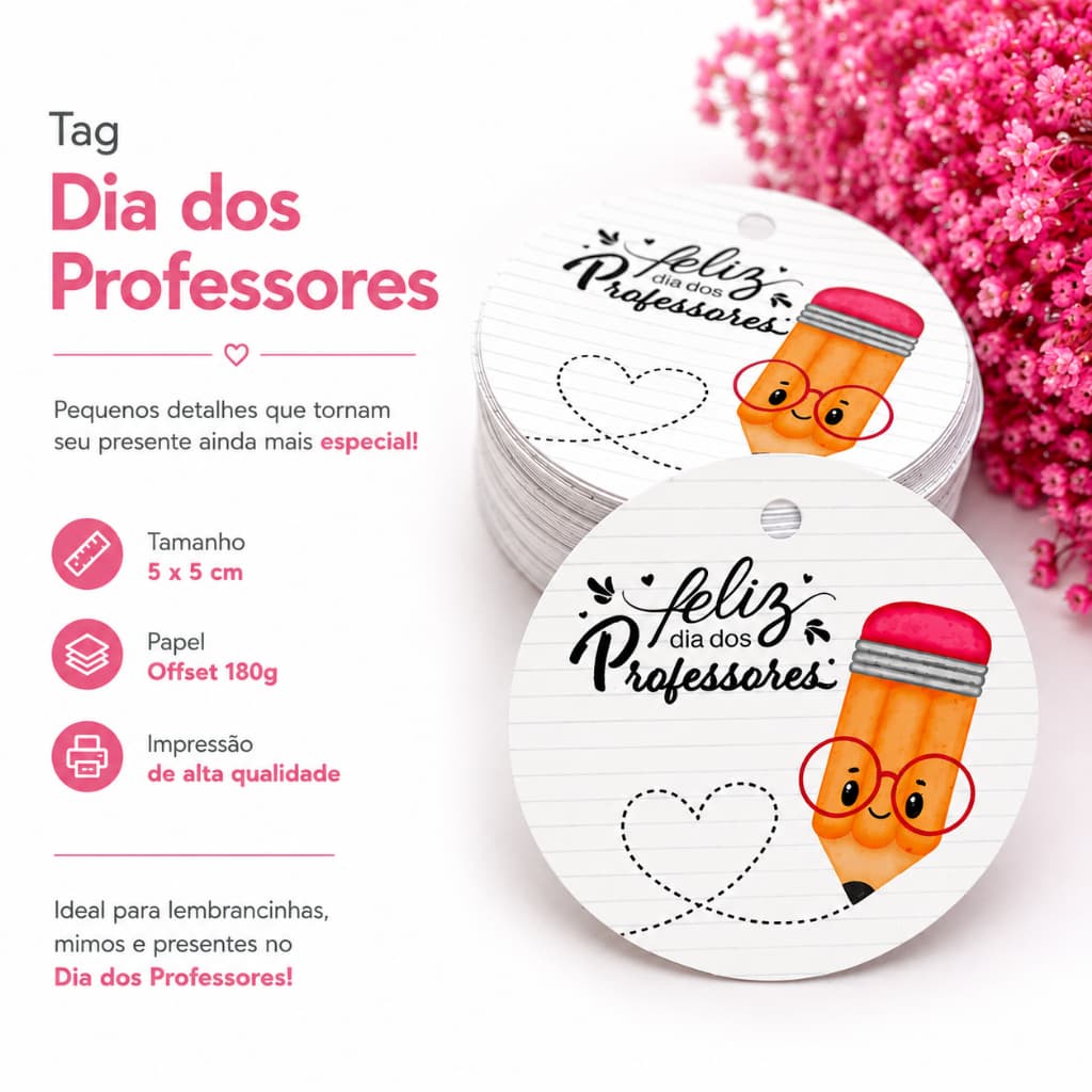 Etiquetas tag 5x5 c/ furo Dia dos Professores 100unidades