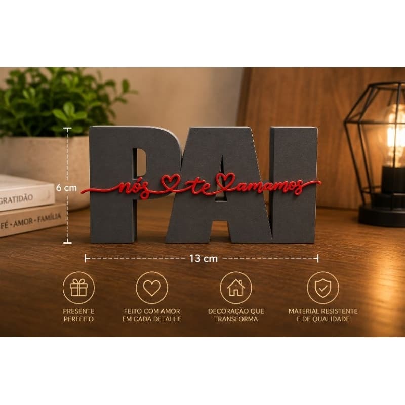Placa Decorativa Pai – Nós Te Amamos | Presente Criativo | Impressão 3D | 13 x 6 cm