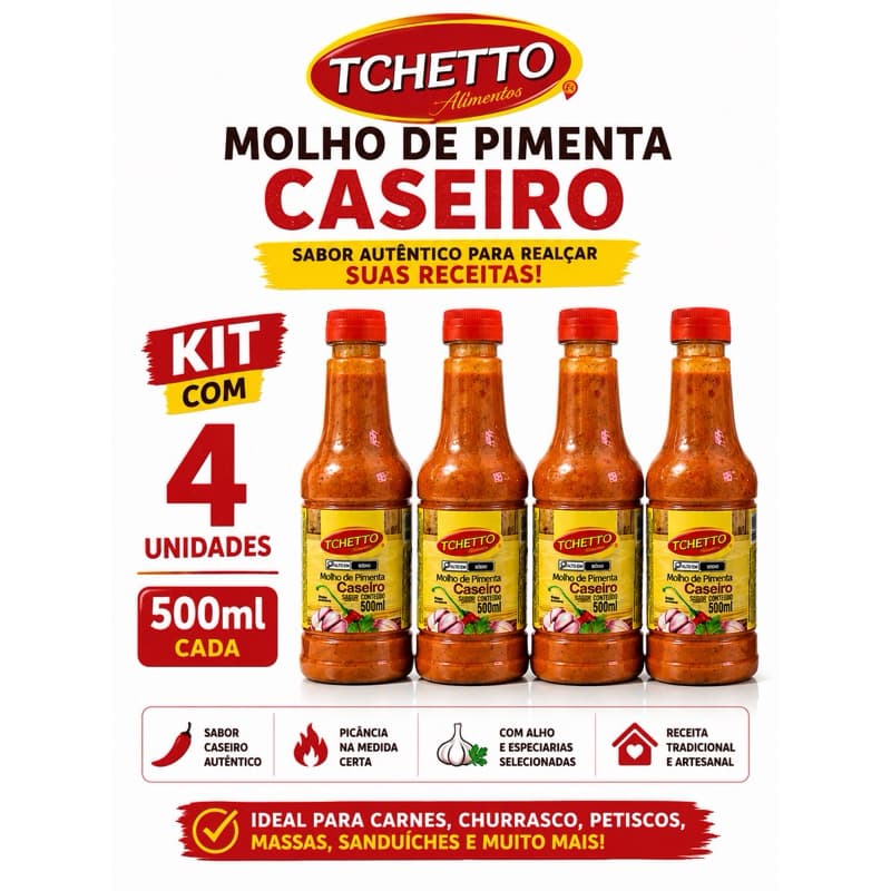 Kit 4 Molhos de Pimenta Caseiro Tchetto 500ml Cada – Sabor Autêntico