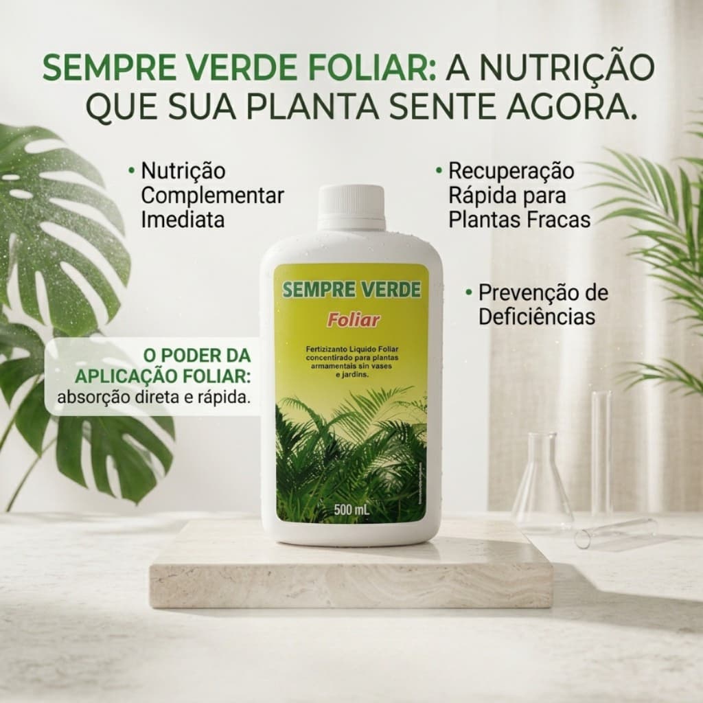 Fertilizante Sempre Verde FOLIAR 500ml Fertilizante para Plantas Líquido Concentrado