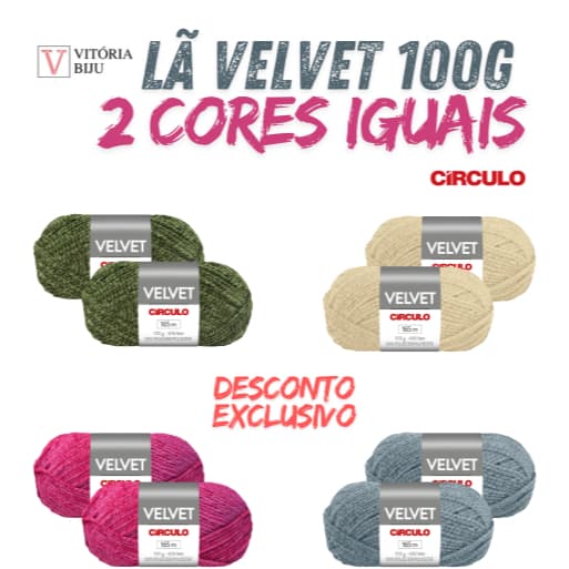 Fio Lã Velvet Circulo 100g - Kit com 2 Cores Iguais - Textura Delicada e Toque Supermacio!