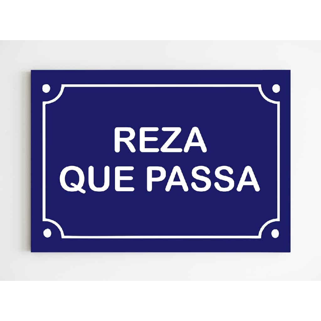 Placa decorativa reza que passa