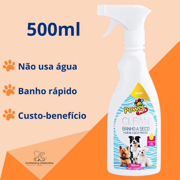 Banho a Seco Para Cães e Gatos Power Pets Clean 500ml Higiene Prática Sem Enxágue