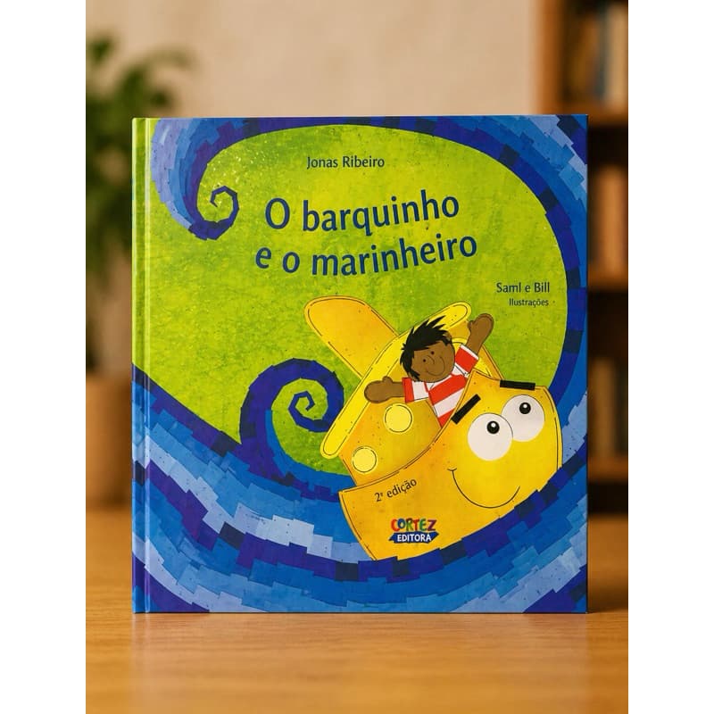 O barquinho e o marinheiro - Jonas Ribeiro - Livro infantil