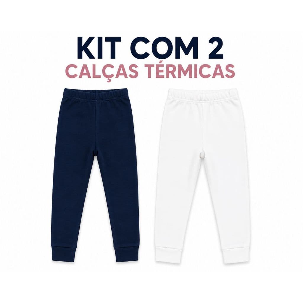 Kit 2 Calças Térmicas Peluciadas para Bebês Segunda Pele P/M/G
