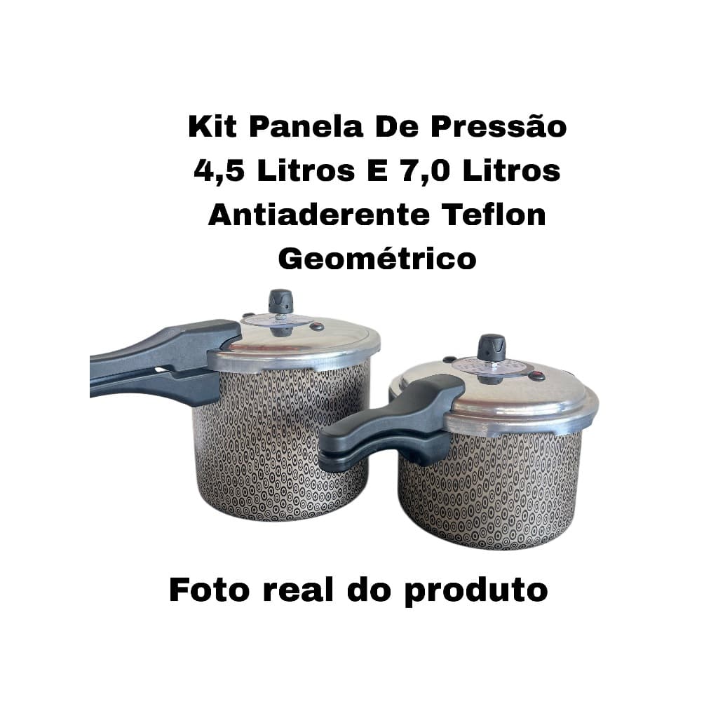KIT PANELA DE PRESSÃO 4,5 LITROS E 7,0 LITROS - FECHAMENTO EXTERNO - TEFLON GEOMÉTRICO
