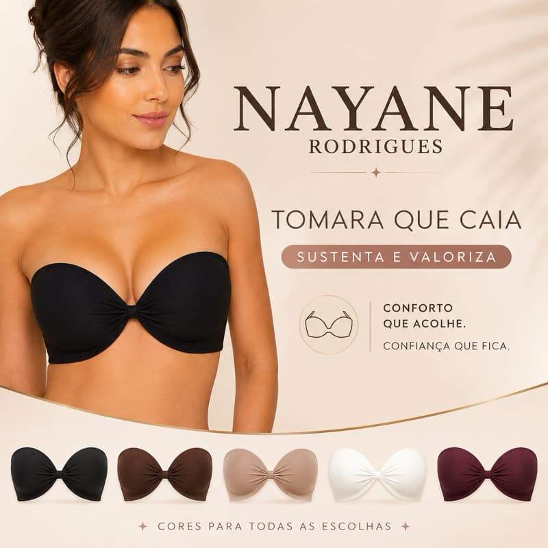 Sutiã Tomara que Caia Nayane Rodrigues com Bojo para Máxima Sustentação