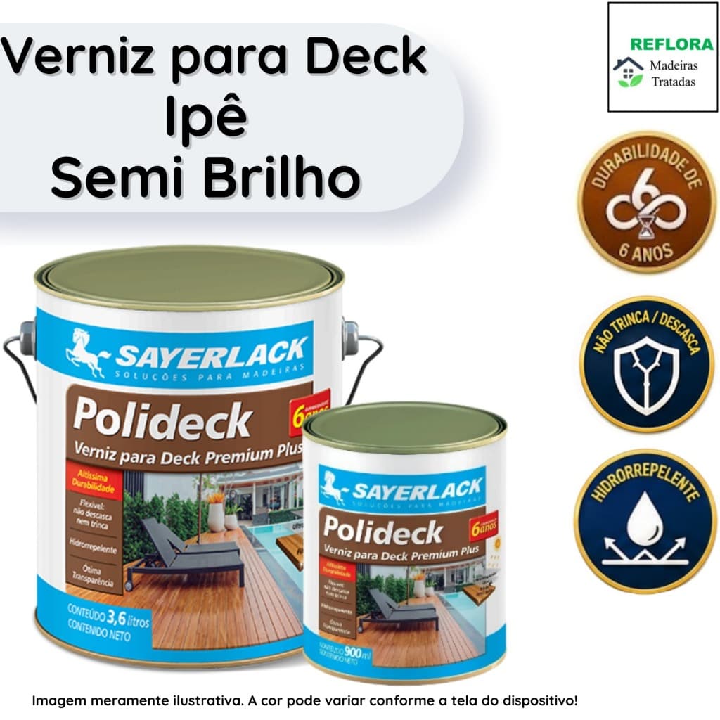 Verniz para Deck Premium Polideck Ipê Semibrilho 900ml e 3,6L Sayerlack Altíssima Durabilidade