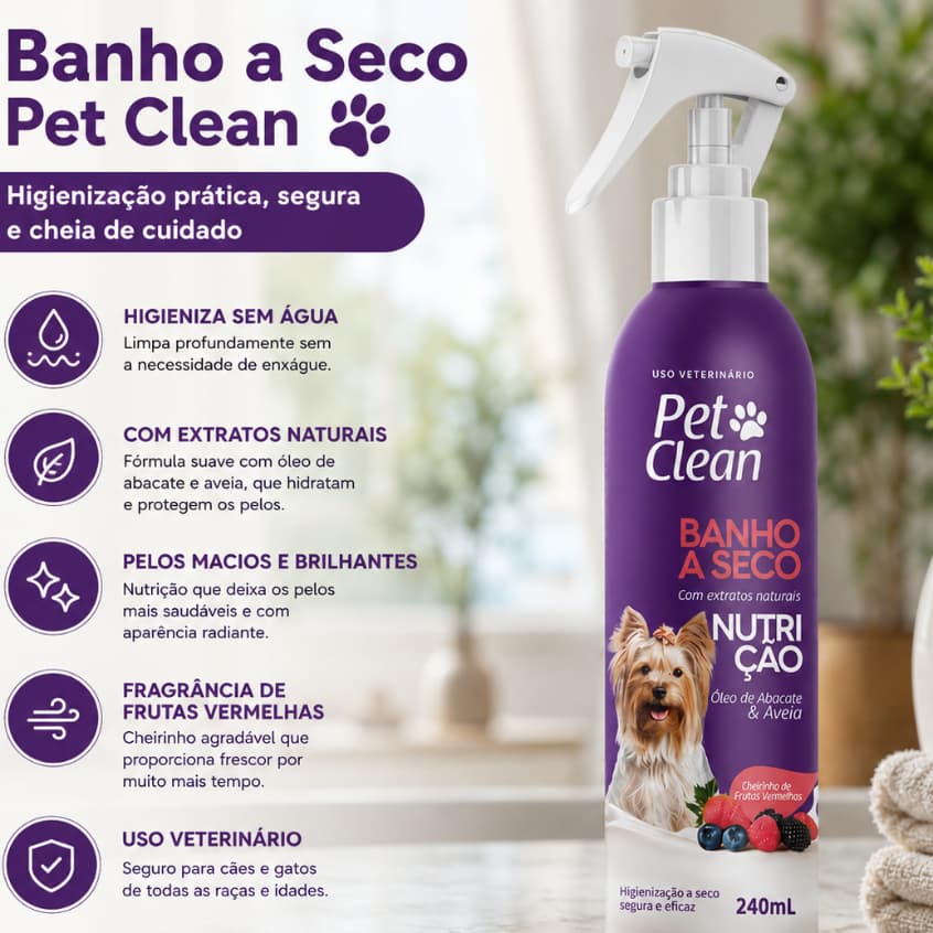 Banho a Seco Pet Clean Nutrição Óleo de Abacate e Aveia 240ml