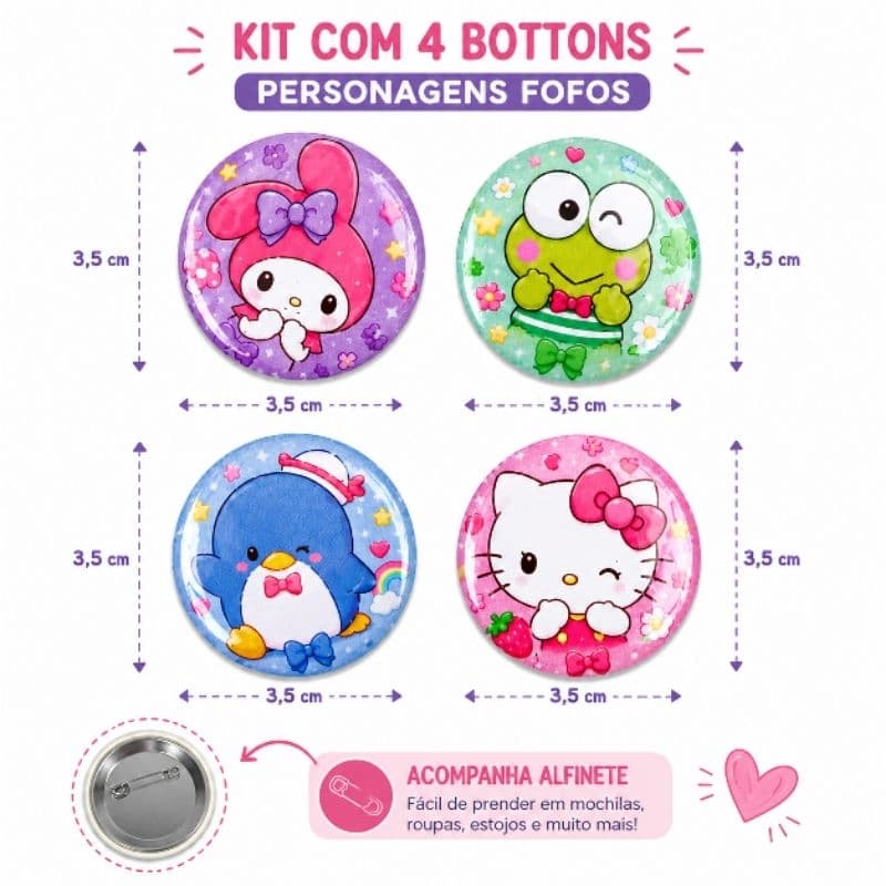 Kit com 4 Bottons Personagens Fofos 3,5cm Broche com Alfinete para Mochila Estojo Roupa Bolsa Acessório Kawaii