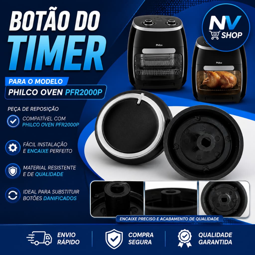 Botão do Timer para Air Fryer Philco Oven PFR2000P  Peça de Reposição Compatível Original