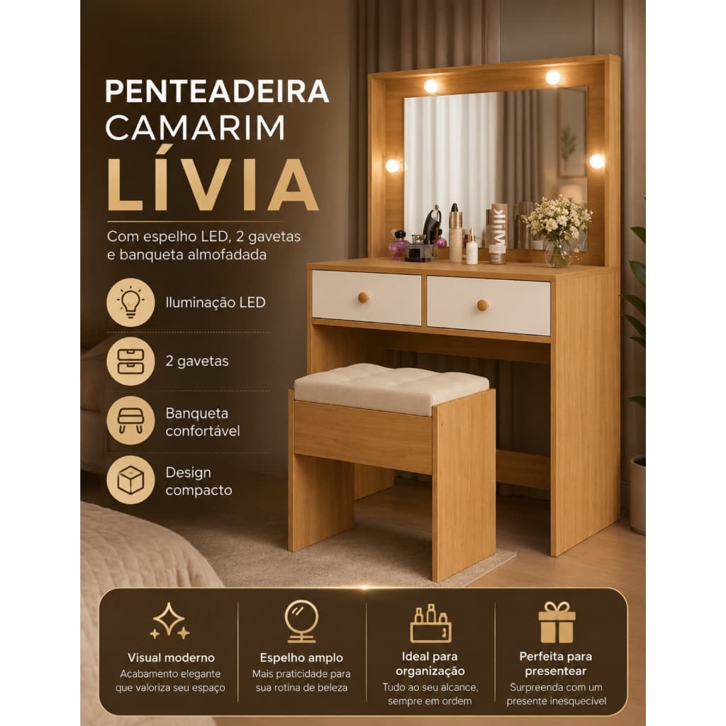 Penteadeira Camarim Compacta Lívia Espelho LED Fixa 2 Gavetas Banqueta Almofadada Estrutura 100% MDF