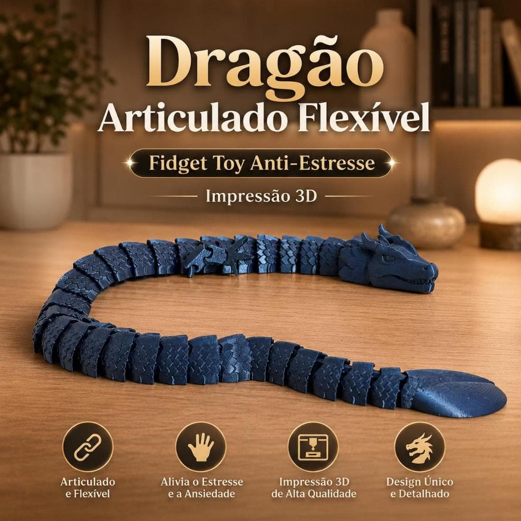 Dragão Articulado Flexível - Fidget Toy Anti-Estresse Impressão 3D