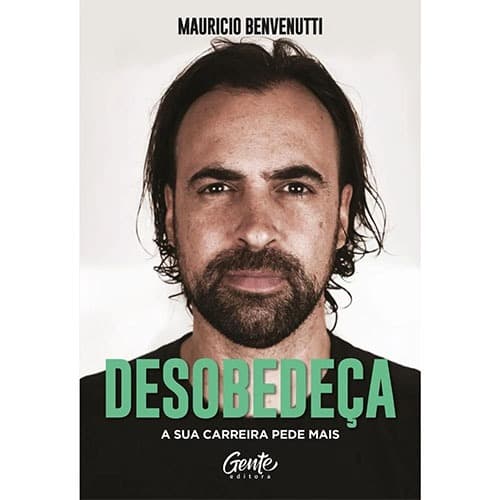 Desobedeça - Maurício Benvenutti