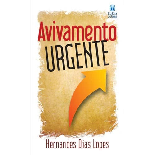 Avivamento Urgente - Hernandes Dias Lopes