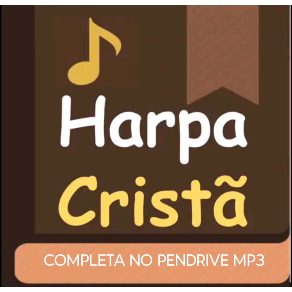 PLAY HARPA CRISTÃ COMPLETA MP3 SOM, CASA, CARRO USB