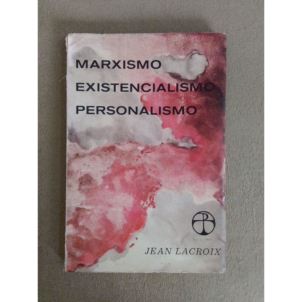 Marxismo, Existencialismo, Personalismo, de Jean-Yves Lacroix