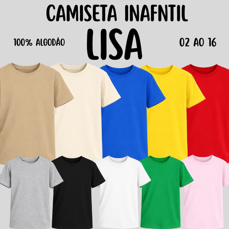 Camiseta Infantil/Juvenil Lisa 100% Algodão Macia 2 ao 16 Várias Cores