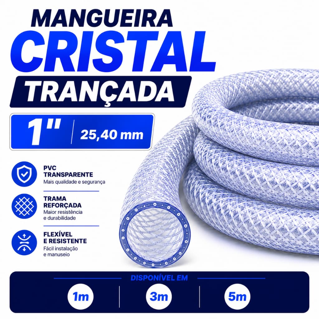 Mangueira Cristal Trançada 1" Polegada - 25,40mm Transparente PVC Flexivel Reforçada 1 Metro 3m -5m-