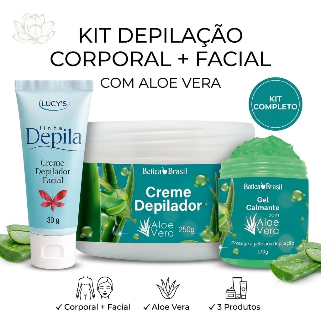 Kit Depilação Corporal e Depila Facial Creme Depilador Aloe Vera Gel Pós Depilação