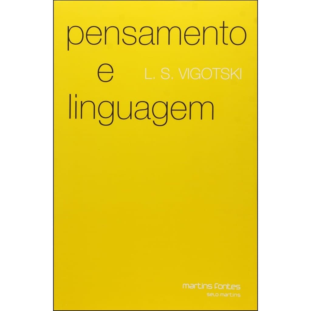 Pensamento e Linguagem - De L. S. Vygotsky, Pela Editora Martins Fontes (Selo Martins)