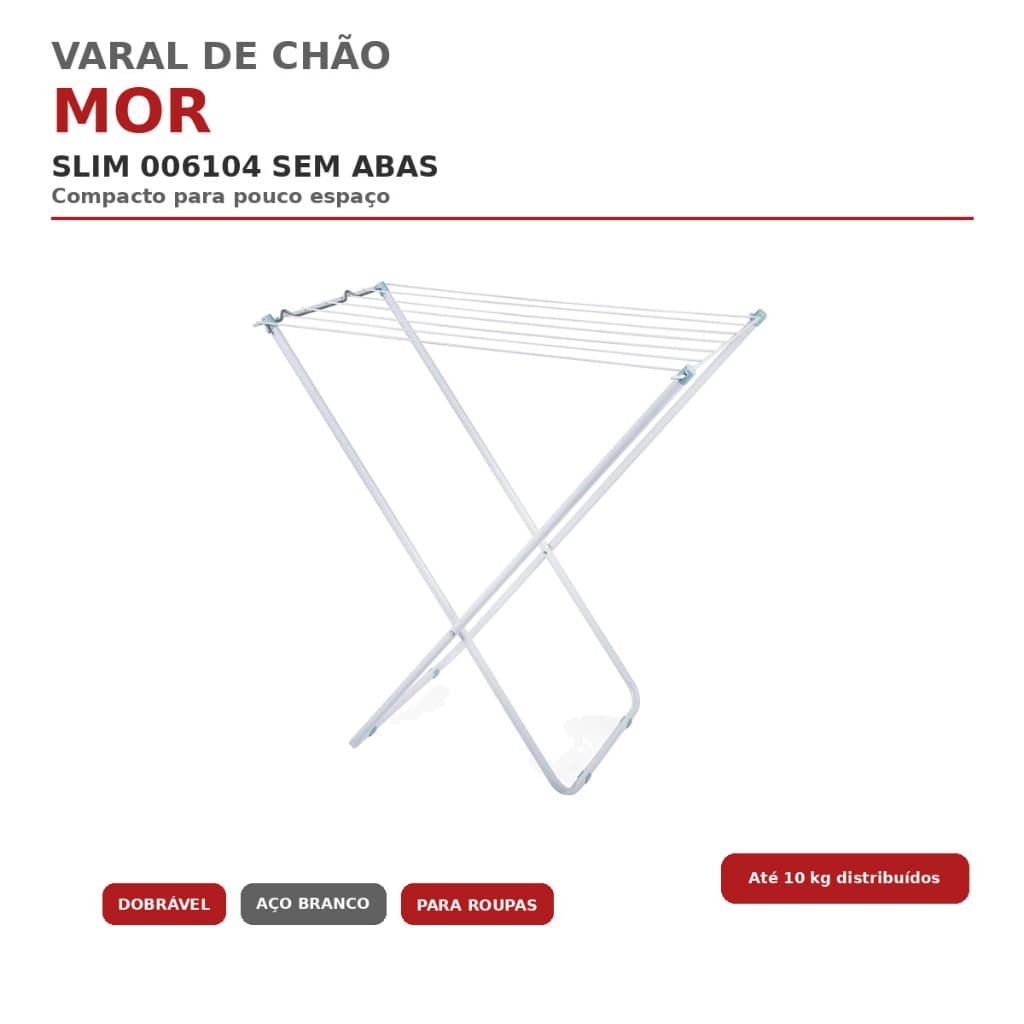 Varal de Chão Slim Mor Sem Abas Aço Pintura Epóxi Dobrável 79x42x79cm até 10kg Branco