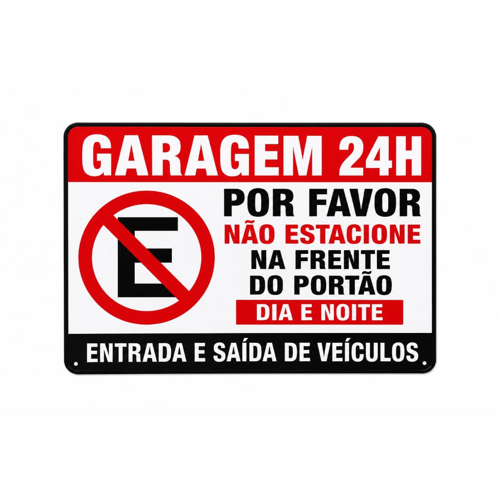 Placa Proibido Estacionar Garagem 24h Não Estacione Frente ao Portão Residencial e Comercial