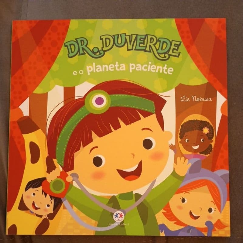 Livro Infantil Dr. Duverde E O Planeta Paciente - Seminovo