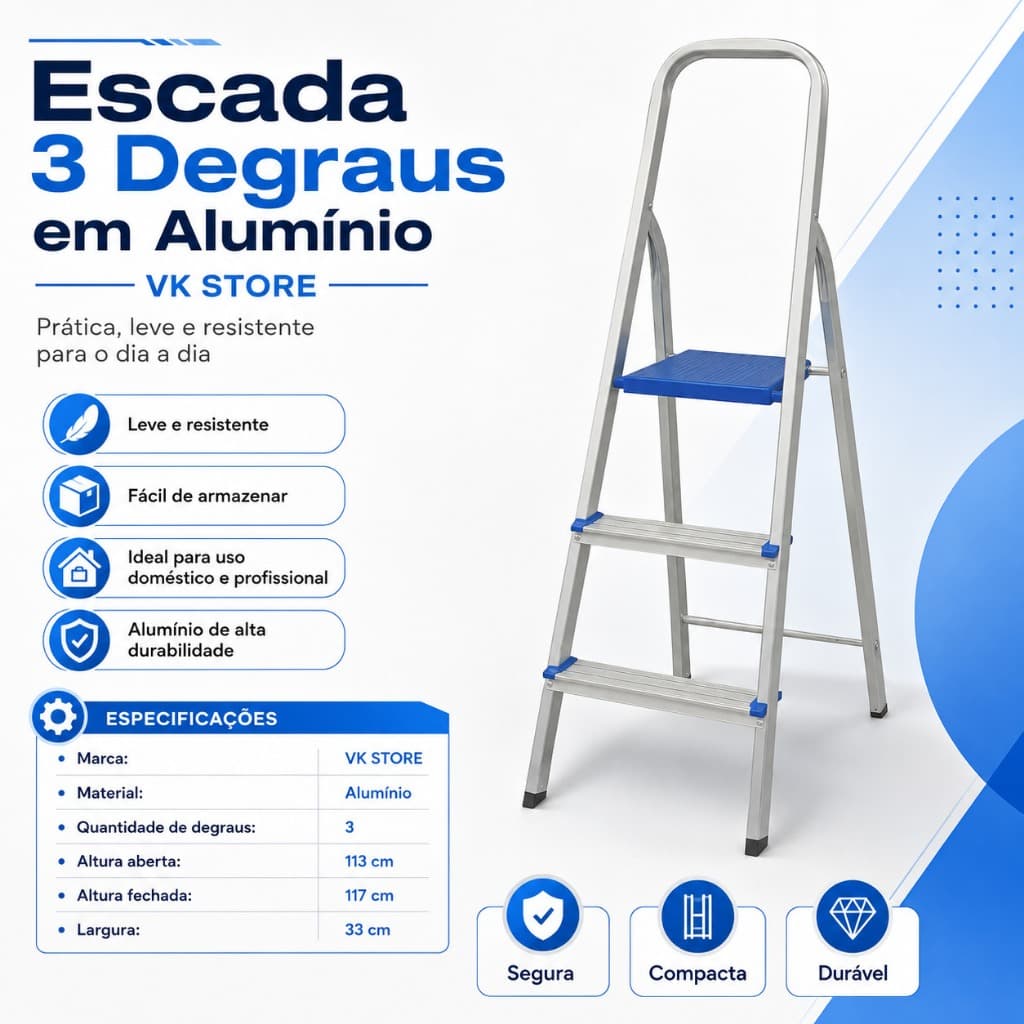 Escada de Alumínio 3 Degraus Dobrável Leve e Fácil de Guardar VK Store
