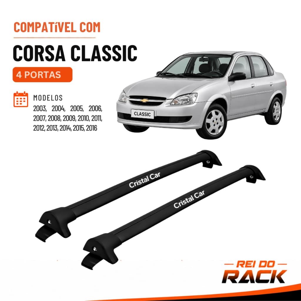 Rack de Teto Chevrolet | Corsa Classic 4 Portas 2003 a 2016 | Fixação Porta | Cristal Car