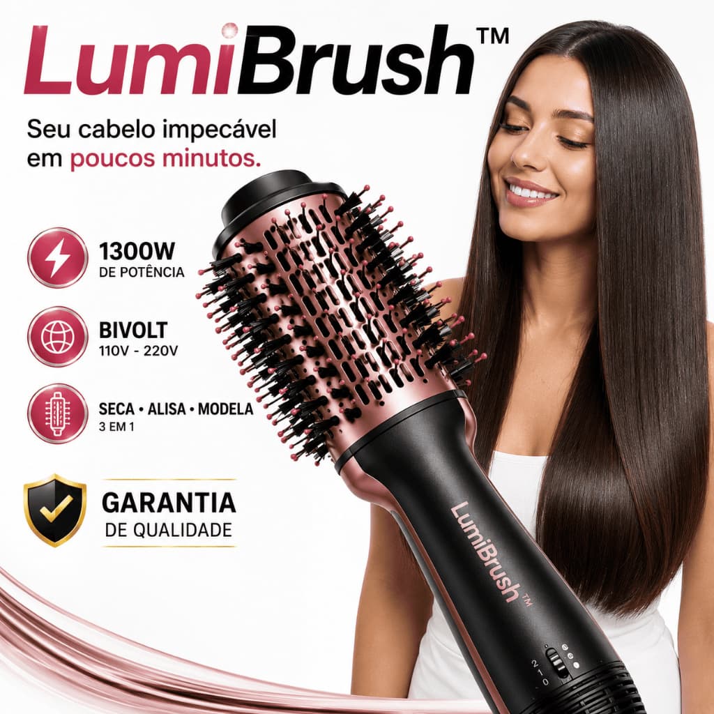 Escova Secadora 3 em 1 1300W Bivolt | Seca Alisa e Modela LumiBrush™