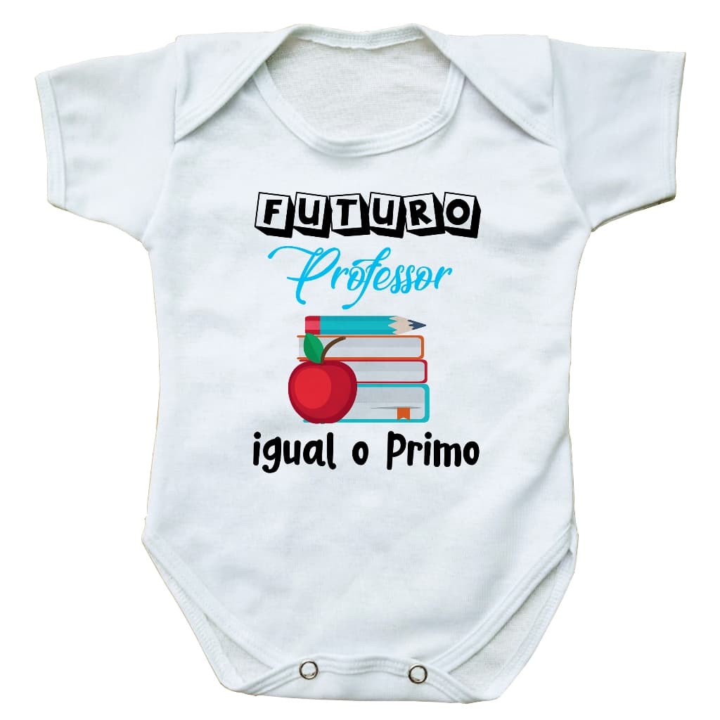 body bebe roupinha infantil futuro professor igual o primo presente profissão bore bori