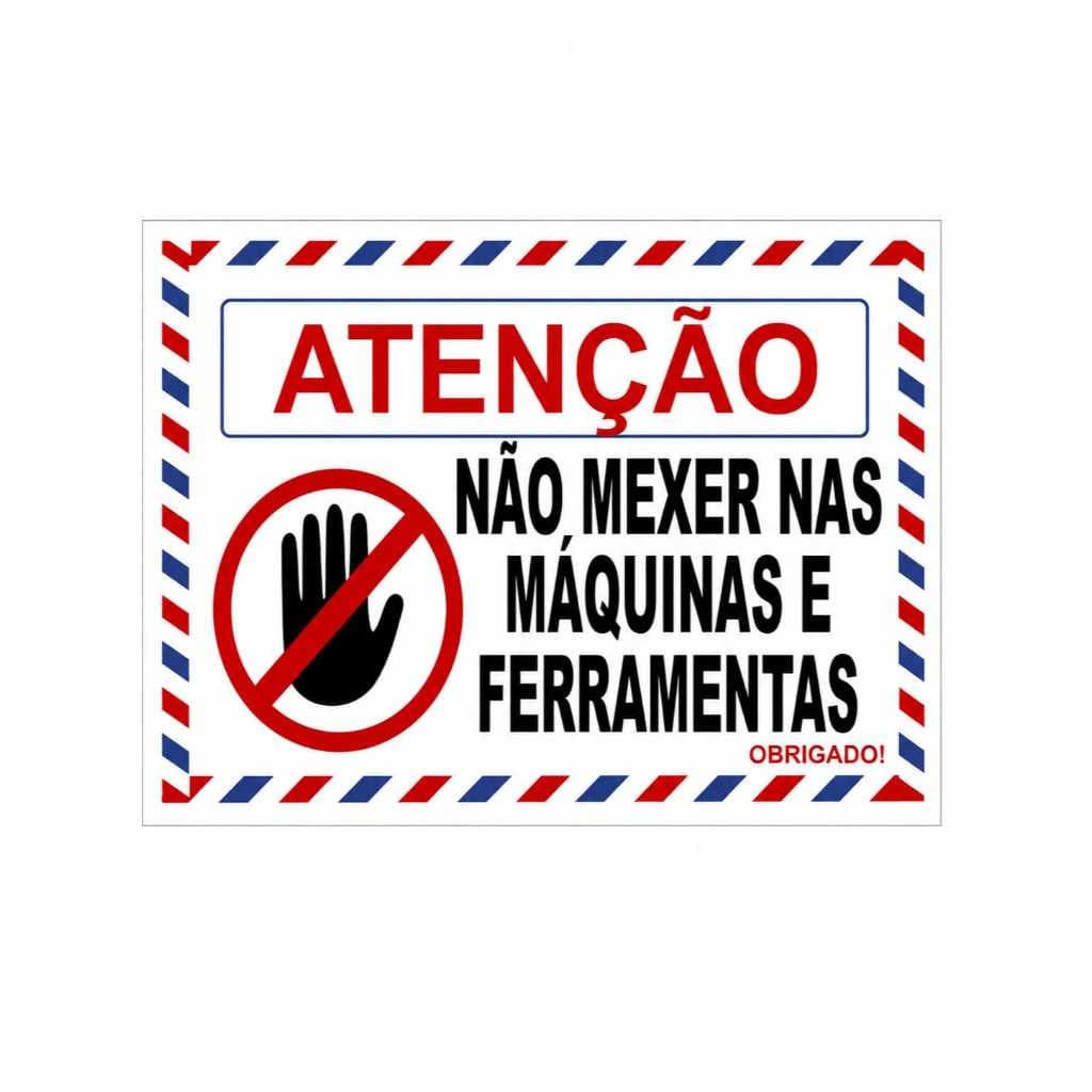 placa com frase (nao mexer nas maquinas )PVC e fita adesiva