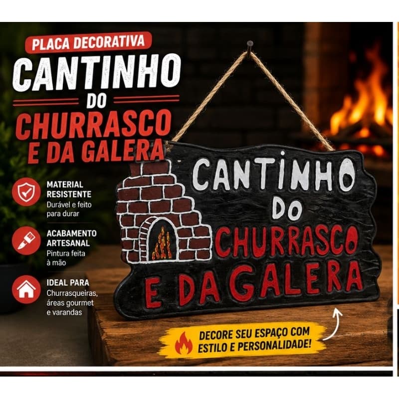 Placa Decorativa Cantinho do Churrasco e da Galera – Área Gourmet Churrasqueira