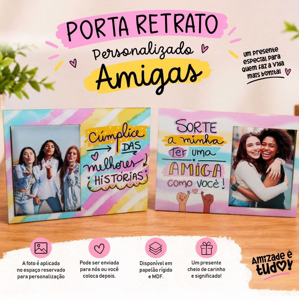 💕 Porta-Retrato Amigas – Presente para Melhor Amiga