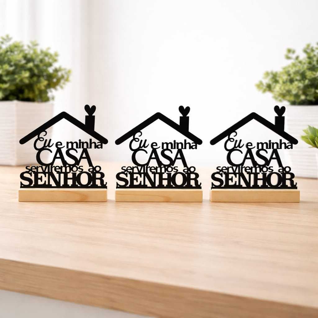 Kit 3 Enfeites Religiosos MDF com Base Eu E Minha Casa Serviremos ao Senhor Promoção