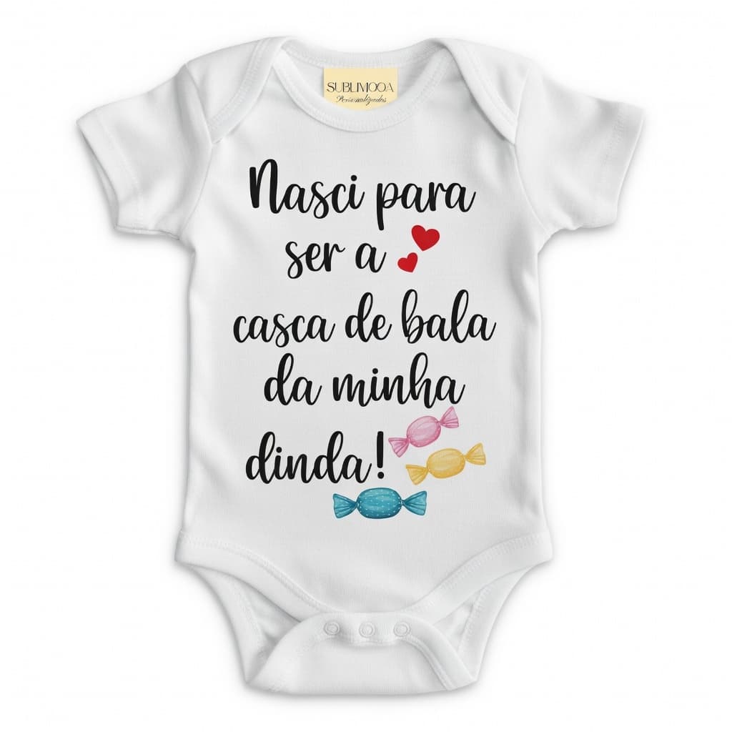 🍬 Body Bebê Infantil Personalizado - Casca de Bala da Dinda - Estica! - Poliéster + Elastano 👶✨