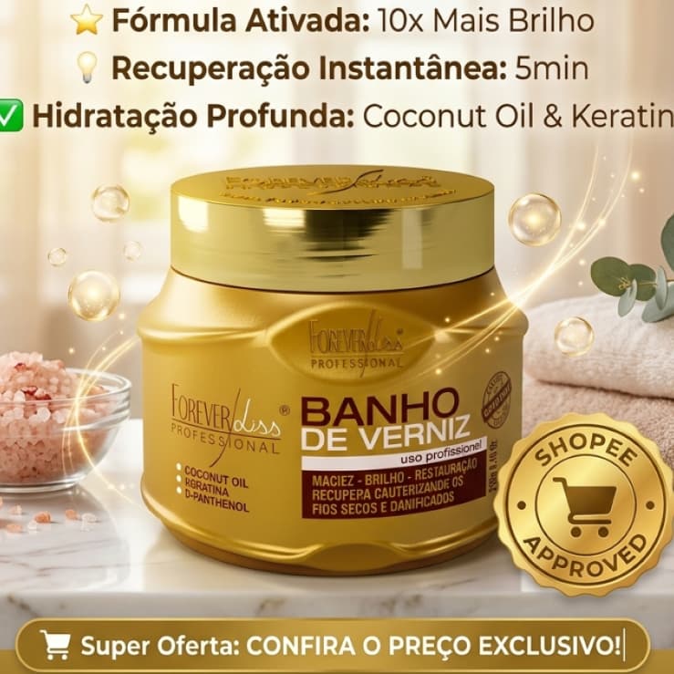 Forever Liss Máscara Banho de Verniz 250g - Hidratação Profunda