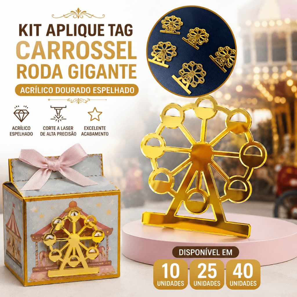 Kit Aplique Tag Carrossel Roda Gigante Acrílico Dourado Espelhado Festa Infantil