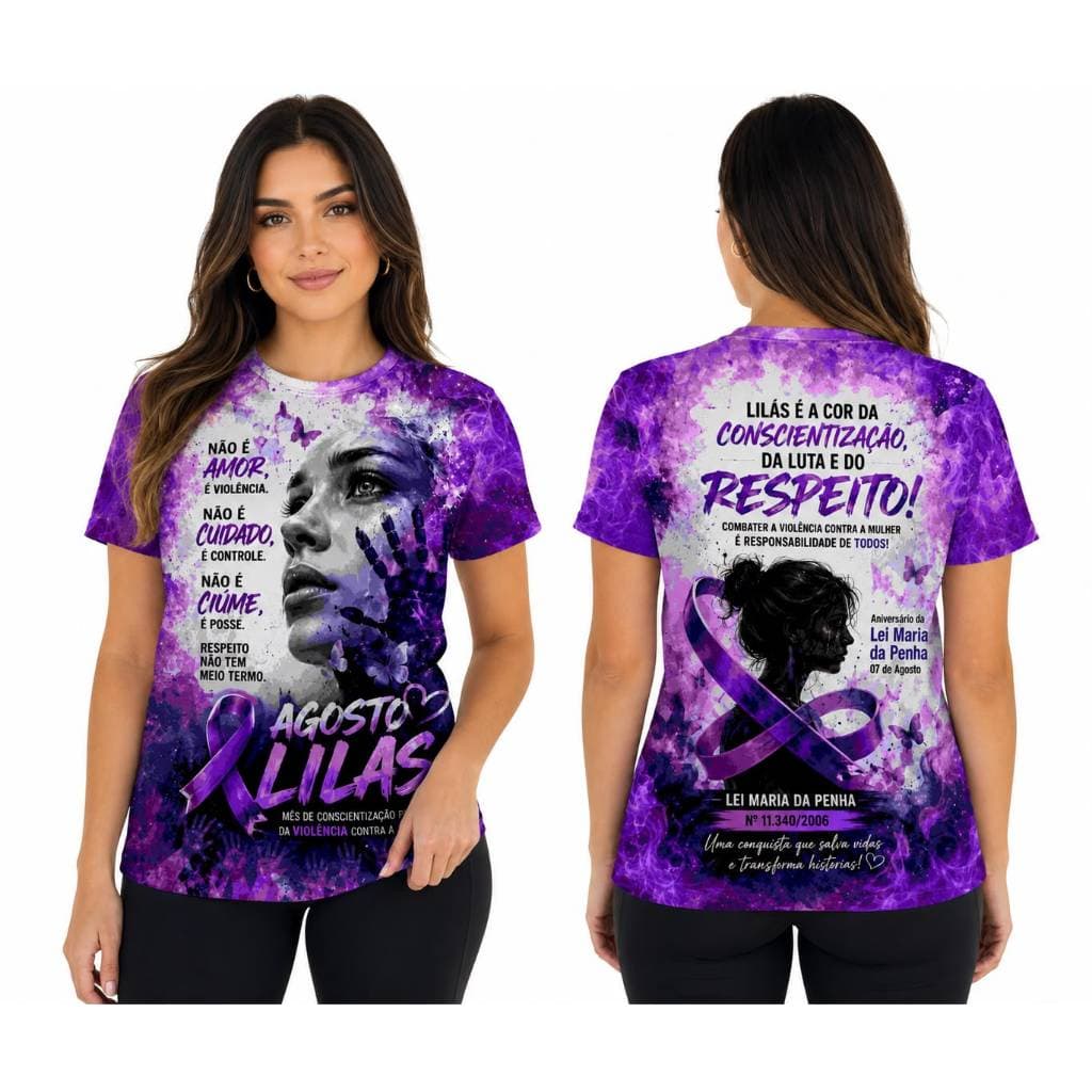 Camiseta Agosto Lilás Campanha Lei Maria da Penha Conscientização Violência Contra a Mulher