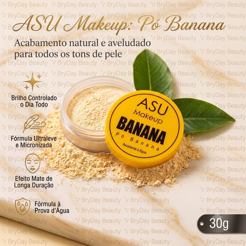 Pó Banana Solto ASU Makeup – O Segredo da Pele de Veludo e Maquiagem Intacta o Dia Todo