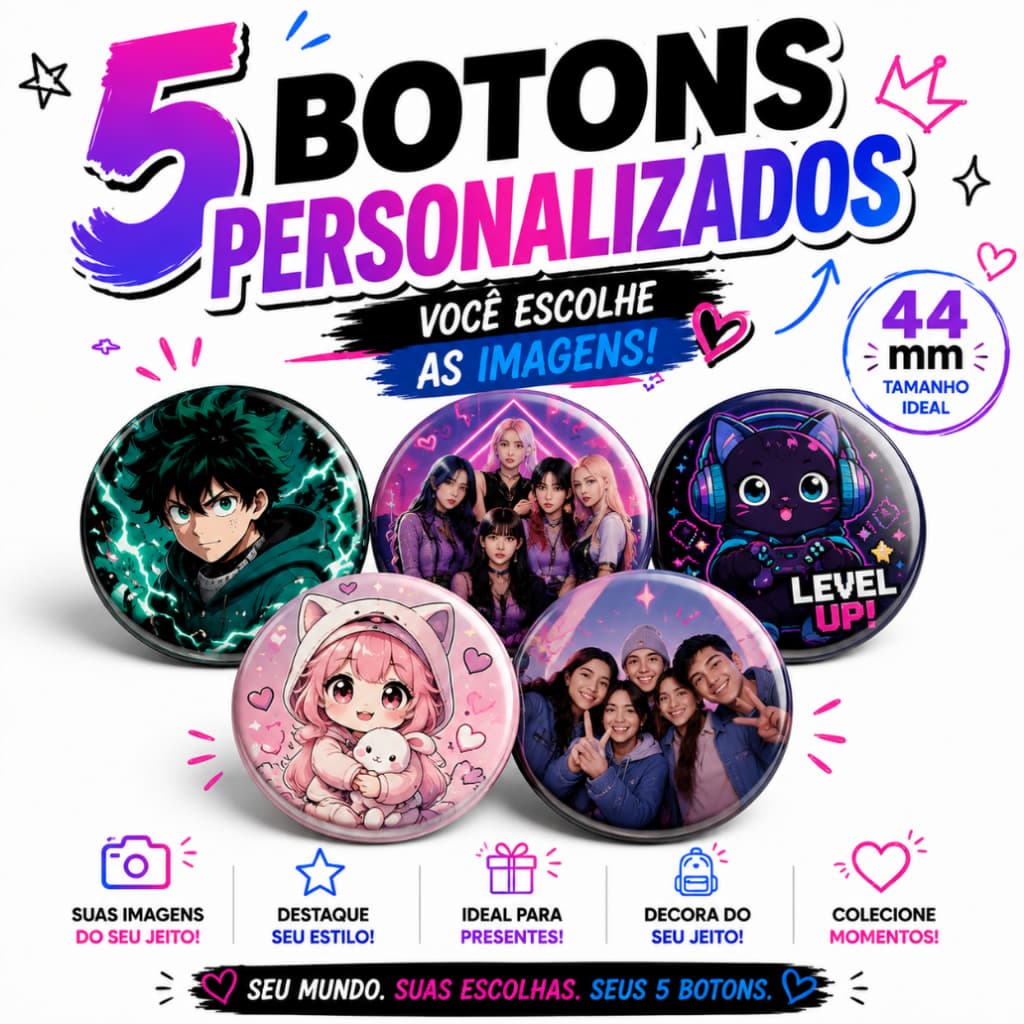 Kit 5 Botons Personalizados 44mm com Suas Fotos e Imagens | Anime, K-Pop, Games, Desenhos e Fandoms | Personalize