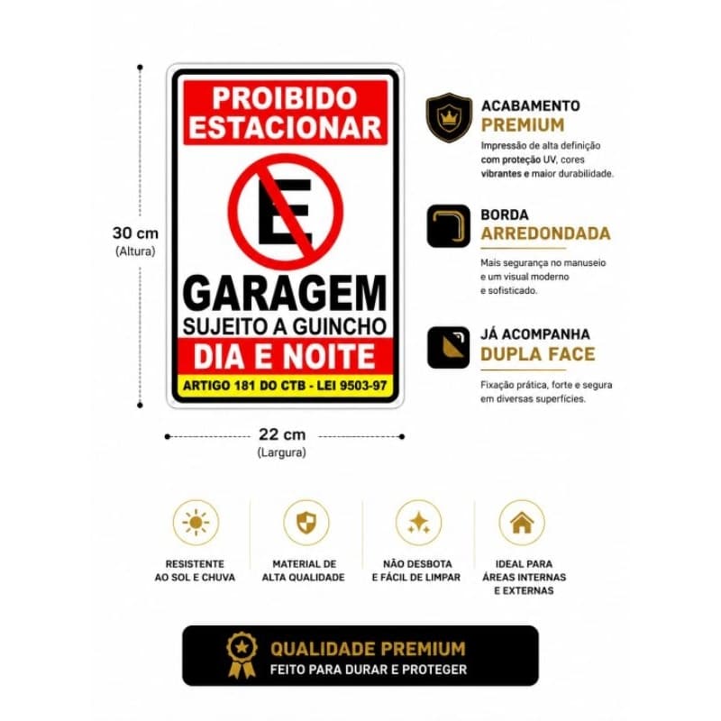 Placa Proibido Estacionar Garagem Sujeito a Guincho 30x22cm com Dupla Face