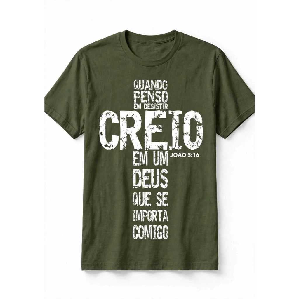 Camiseta Cristã Creio Em Um Deus João 3:16 Camisa Gospel Quando Penso Em Desistir Unissex Bíblico
