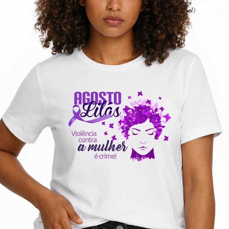 1 Camiseta Agosto Lilás Violência Contra Mulher É Crime Denuncie