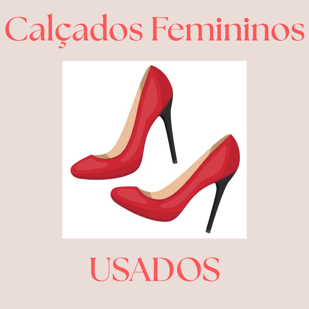 BRECHÓ / BAZAR - CALÇADOS FEMININOS USADOS