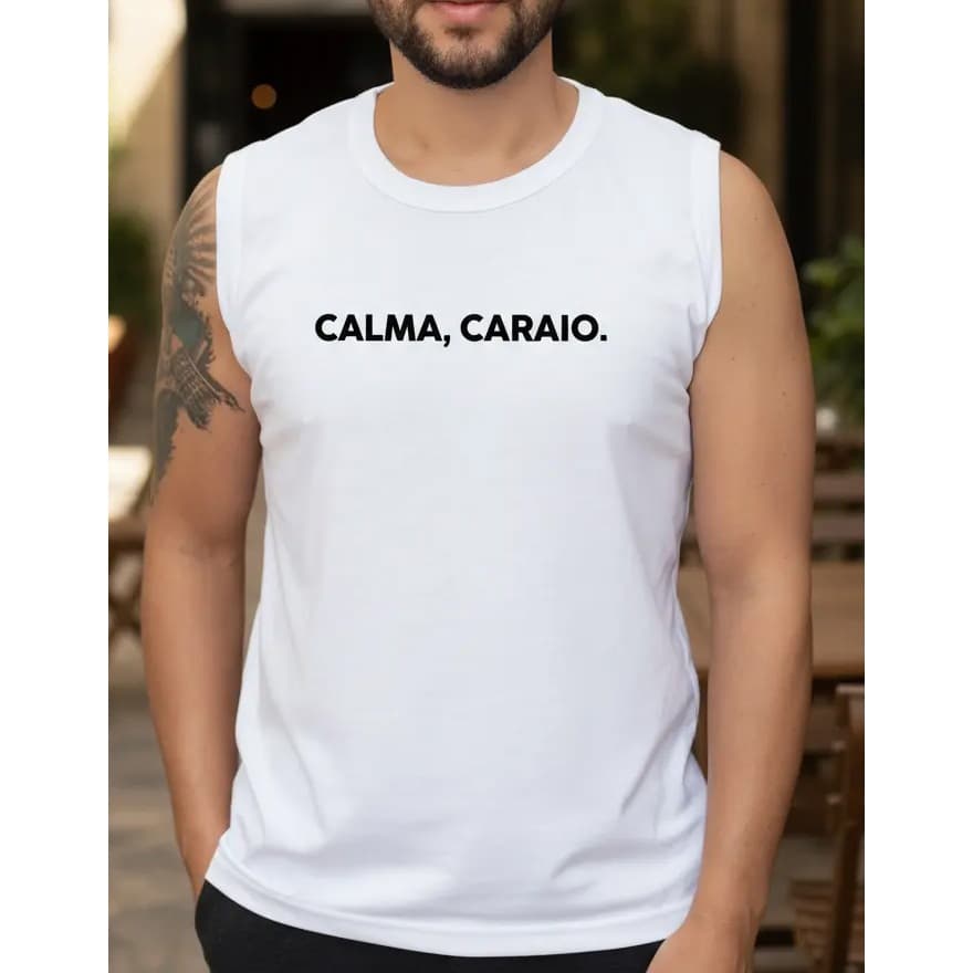 Camiseta Camisa Regata Masculina Calma Caraio Humor Moda Frases Engraçadas Meme Regata Machão Malha Fria