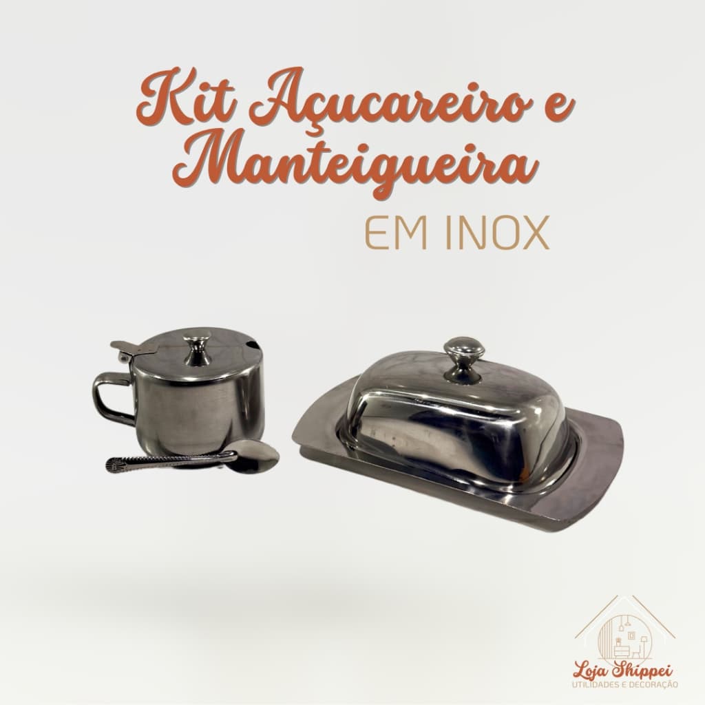 Kit Café da Manhã Inox Manteigueira e Açucareiro Elegante Mesa Posta Cozinha Prática