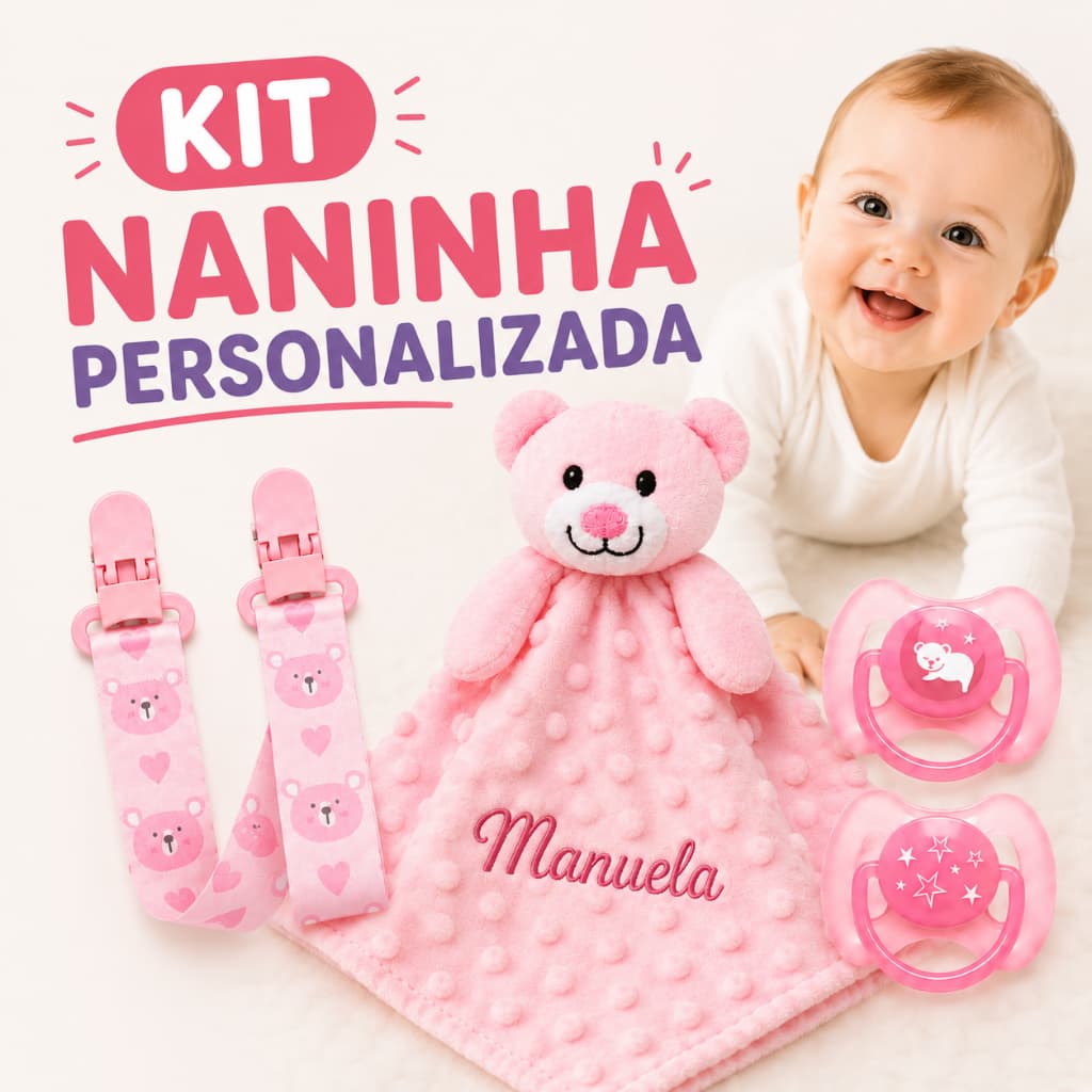 Kit Bebê Naninha Com Nome Personalizada + Prendedor de Chupeta + 2 Chupetas