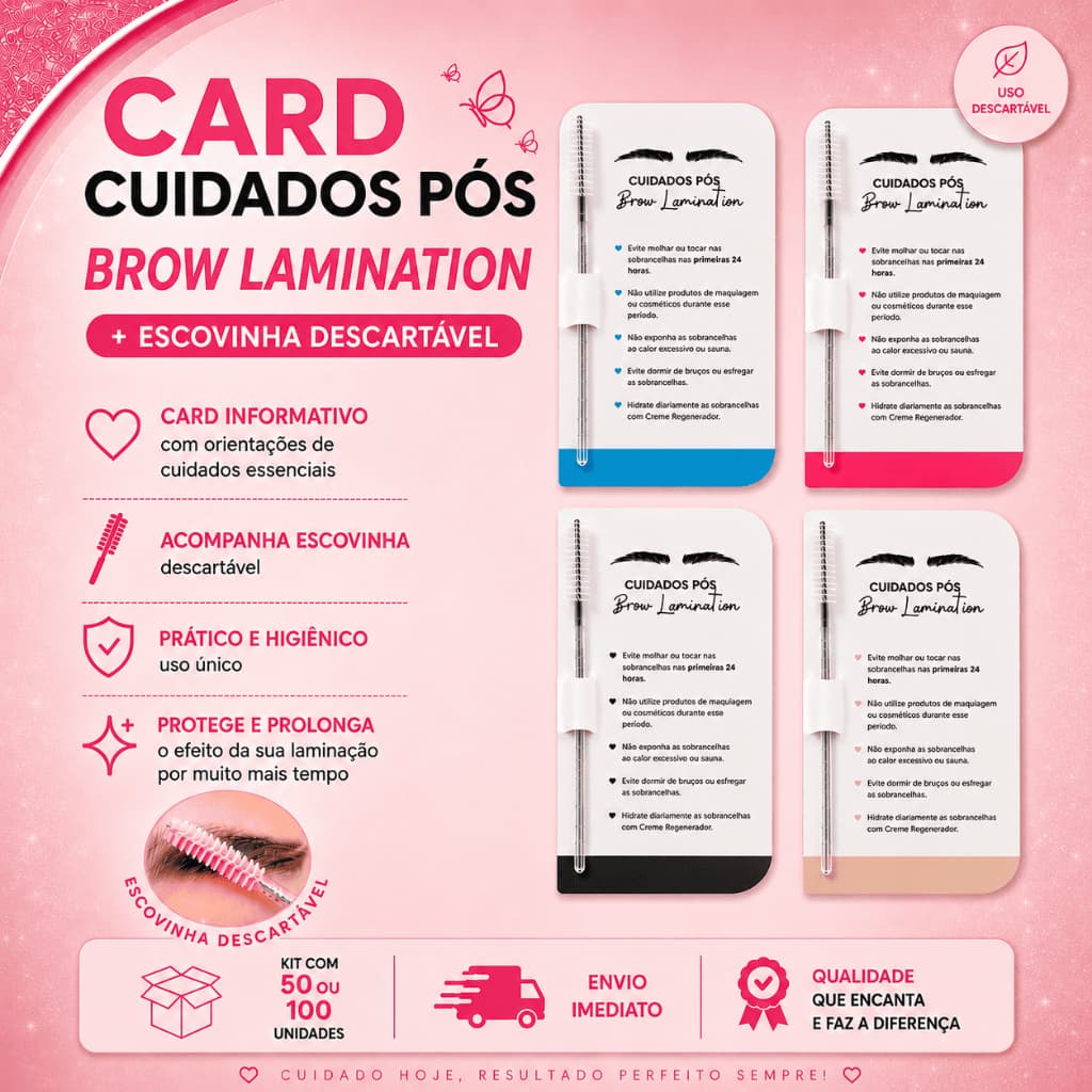 CARD CUIDADOS PÓS BROW LAMINATION + ESCOVINHAS DESCARTÁVEL SOB RANCELHA - DESIGN DE SOBRANCELHAS - ENVIO IMEDIATO!! vc